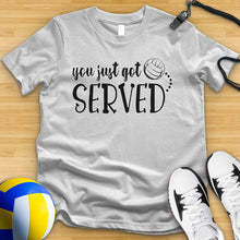 Load image into Gallery viewer, You Just Got Served Volleyball Tee
