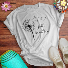 Load image into Gallery viewer, Just Breathe Tee
