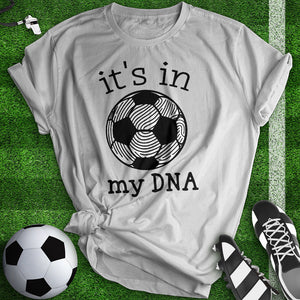 It's In My DNA Tee