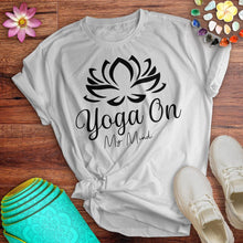 Load image into Gallery viewer, Yoga On My Mind Tee
