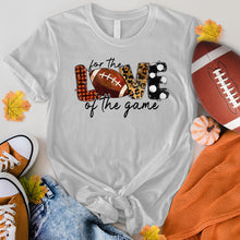 Load image into Gallery viewer, For The Love Of The Game Football Tee
