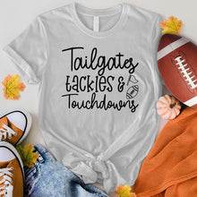 Load image into Gallery viewer, Tailgates Tackles And Touchdowns Tee
