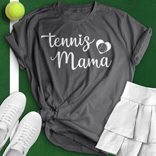 Load image into Gallery viewer, Tennis Mama Tee
