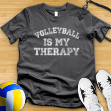 Load image into Gallery viewer, Volleyball Is My Therapy Tee
