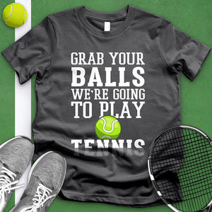 Grab Your Balls Tee