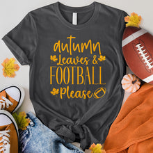 Load image into Gallery viewer, Autumn Leaves Football Please Tee
