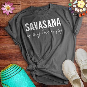 Savasana Is My Therapy Tee