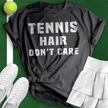 Load image into Gallery viewer, Tennis Hair Don&#39;t Care Tee
