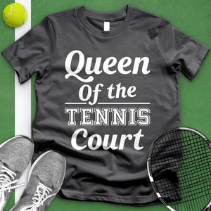 Queen Of The Tennis Court Tee