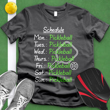 Load image into Gallery viewer, Schedule Pickleball Tee
