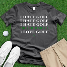 Load image into Gallery viewer, I Hate Golf Tee
