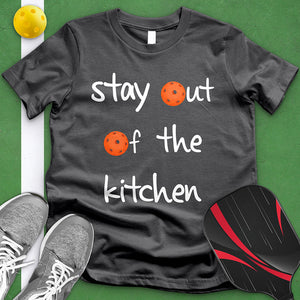 Stay Out Of The Kitchen Tee