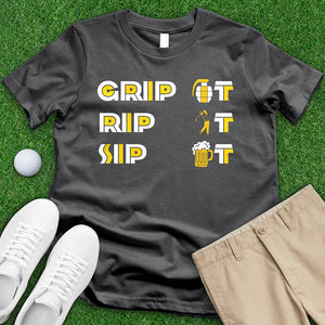 Grip It Rip It Sip It Tee