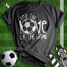 Load image into Gallery viewer, For The Love Of The Game Tee
