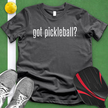 Load image into Gallery viewer, Got Pickle Ball Tee
