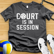 Load image into Gallery viewer, Volleyball Court Is In Session Tee
