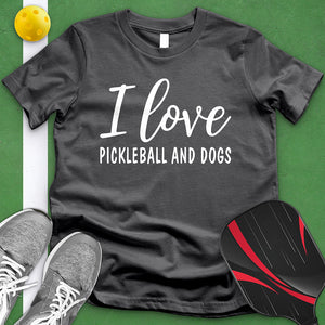 I Love Pickleball And Dogs Tee