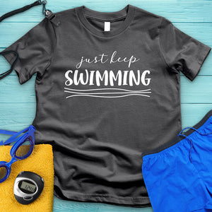 Just Keep Swimming Tee