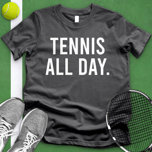 Tennis All Day Tee