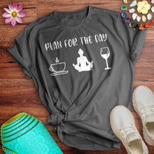 Load image into Gallery viewer, Plan For The Day Yoga Tee
