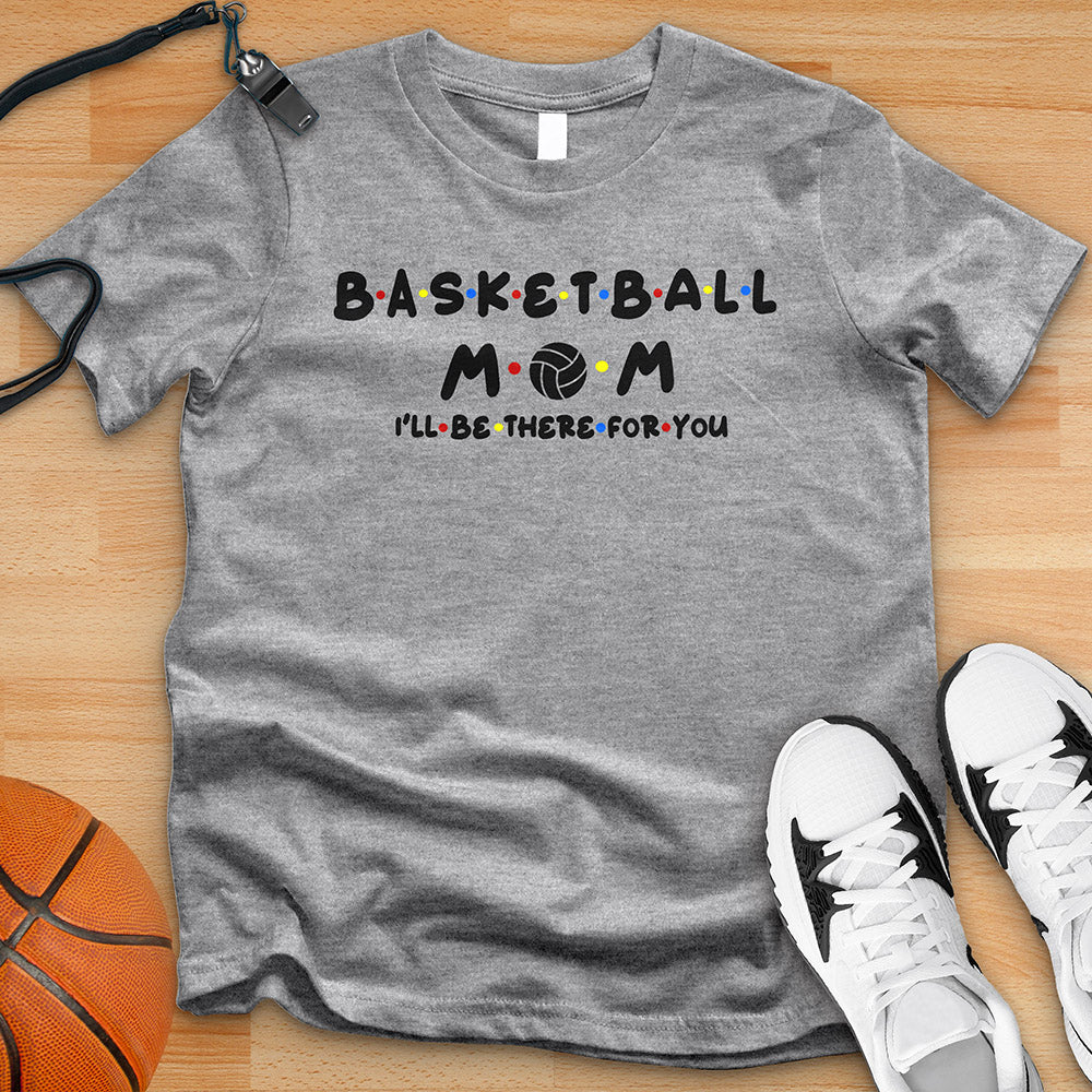 Basketball Mom Friends Tee