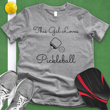 Load image into Gallery viewer, This Gal Loves Pickle Ball Tee
