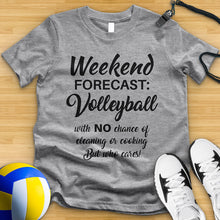 Load image into Gallery viewer, Weekend Forecast Volleyball Tee
