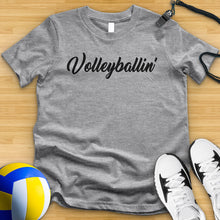 Load image into Gallery viewer, Volleyballin Tee
