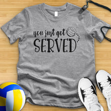 Load image into Gallery viewer, You Just Got Served Volleyball Tee
