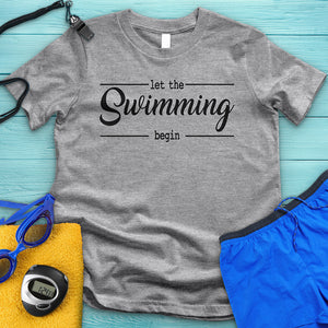 Let The Swimming Begin Tee