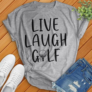 Live Laugh Golf Tee