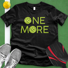 Load image into Gallery viewer, One More Pickle Ball Tee
