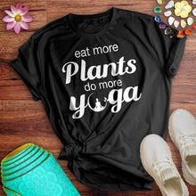 Load image into Gallery viewer, Eat More Plants Tee
