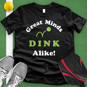 Great Minds Dink Alike Tee