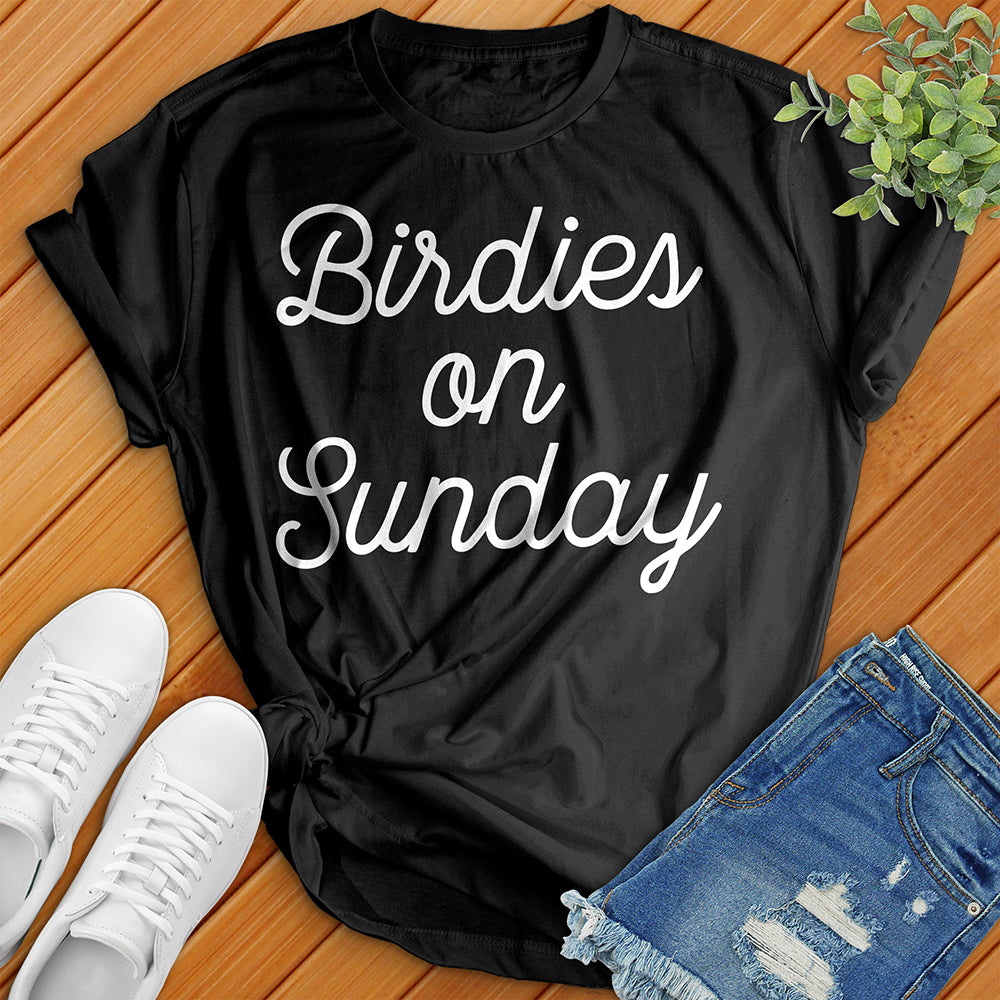 Birdies On Sunday Tee