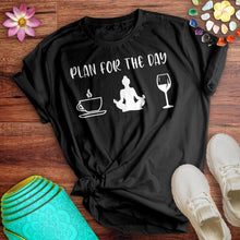 Load image into Gallery viewer, Plan For The Day Yoga Tee
