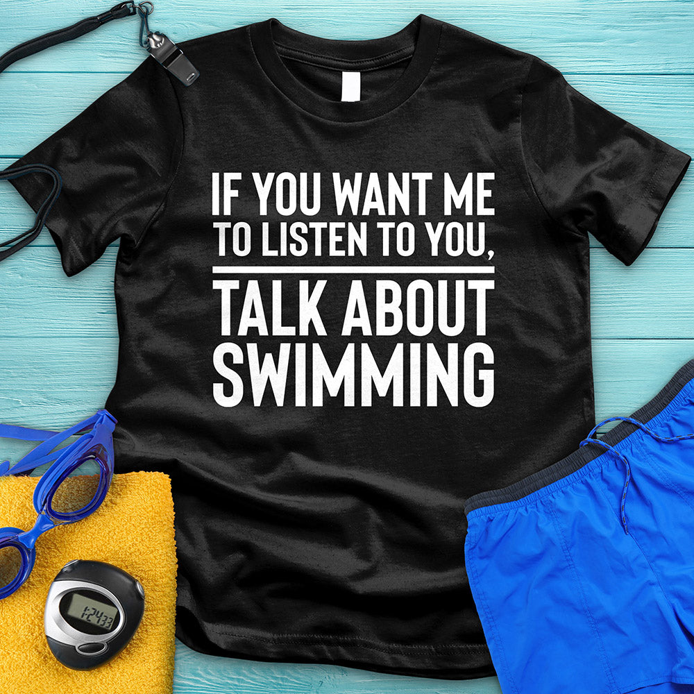 Talk About Swimming Tee