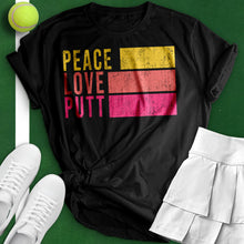 Load image into Gallery viewer, Peace Love Putt Tee
