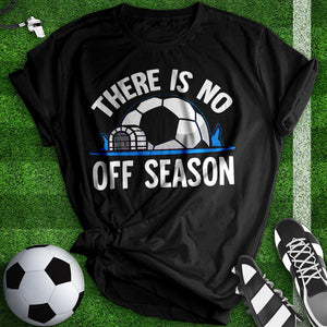 There Is No Off Season Tee