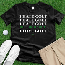 Load image into Gallery viewer, I Hate Golf Tee
