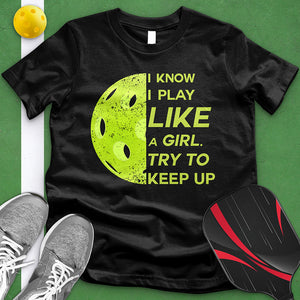 Play Like A Girl Pickle Ball Tee