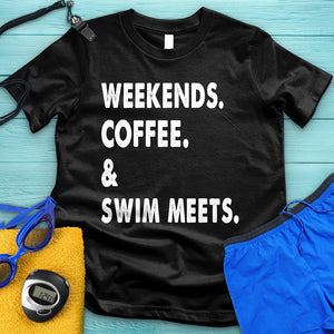 Weekends Coffee & Swim Meets Tee