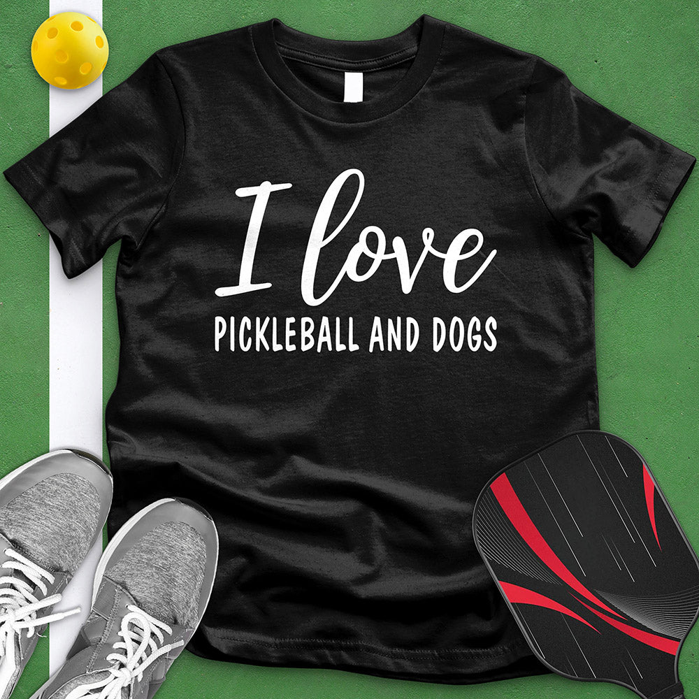 I Love Pickleball And Dogs Tee