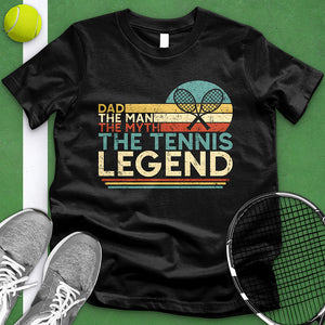 Dad The Tennis Legend Tee