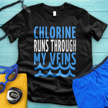 Load image into Gallery viewer, Chlorine Runs Through My Veins Tee
