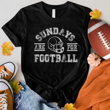 Load image into Gallery viewer, Sundays Are For Football Tee
