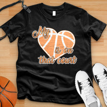 Load image into Gallery viewer, My Heart Is On That Court Basketball Tee
