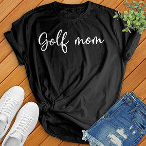 Golf Mom Tee