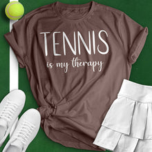 Load image into Gallery viewer, Tennis Is My Therapy Tee
