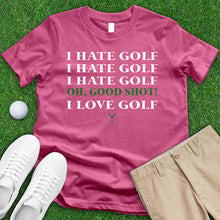 Load image into Gallery viewer, I Hate Golf Tee
